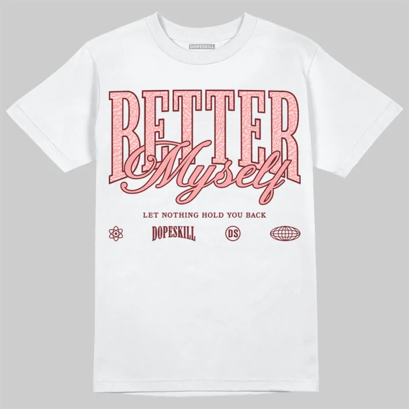 VALENTINE'S Day 3s DopeSkill T-Shirt Better Myself Graphic sold by DopeSkill