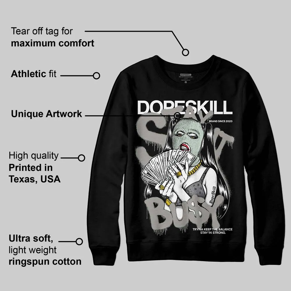 Year Of The Snake 1s DopeSkill Sweatshirt Stay It Busy Graphic sold by DopeSkill product image thumbnail 3