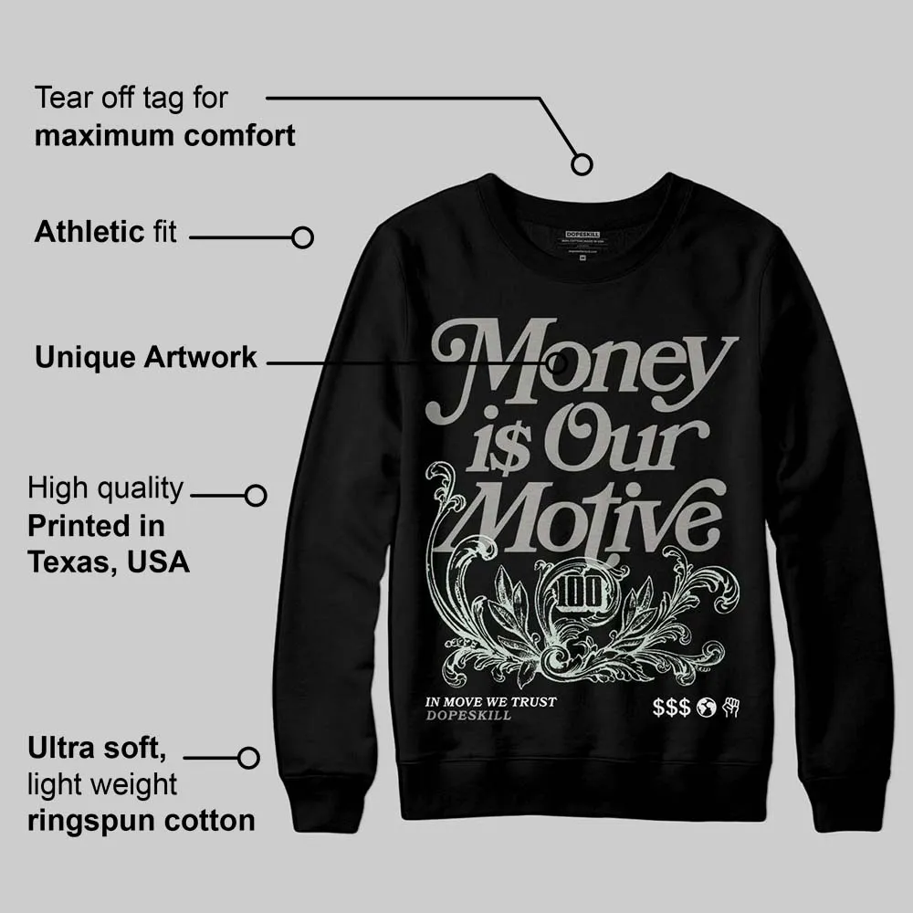 Year Of The Snake 1s DopeSkill Sweatshirt Money Is Our Motive Typo Graphic sold by DopeSkill product image thumbnail 3