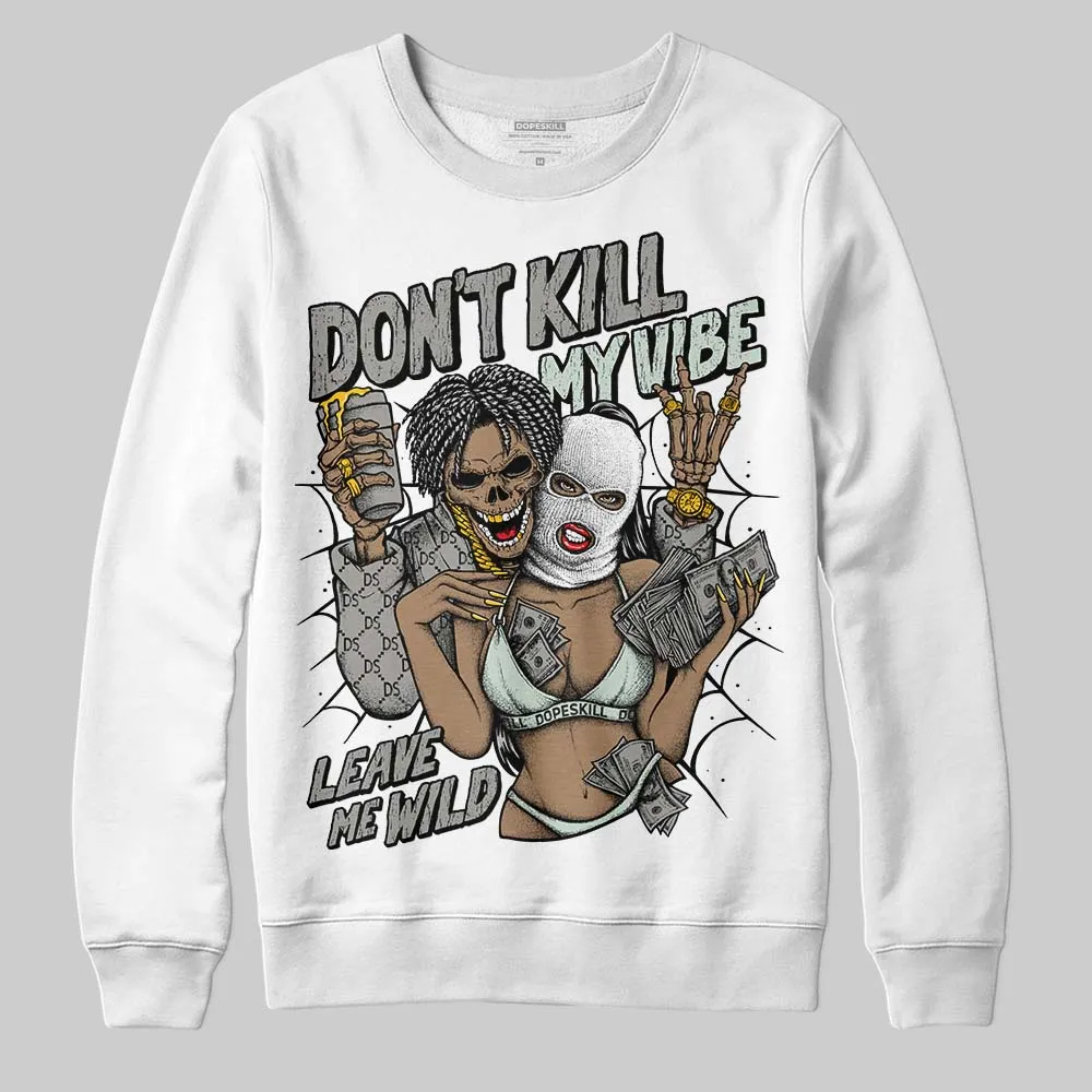 Year Of The Snake 1s DopeSkill Sweatshirt Don't Kill My Vibe Graphic sold by DopeSkill product image thumbnail 2