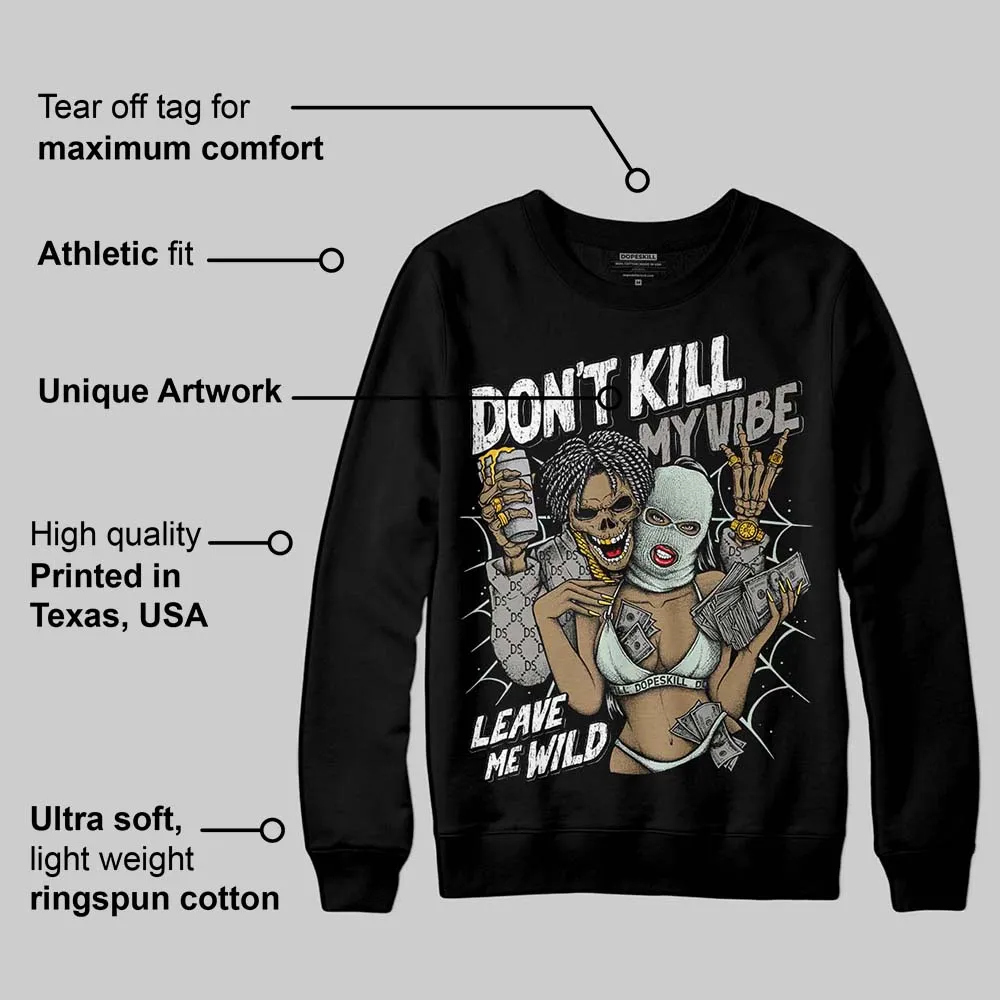 Year Of The Snake 1s DopeSkill Sweatshirt Don't Kill My Vibe Graphic sold by DopeSkill product image thumbnail 3