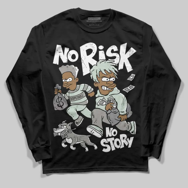 Year Of The Snake 1s DopeSkill Long Sleeve T-Shirt No Risk No Story Graphic sold by DopeSkill