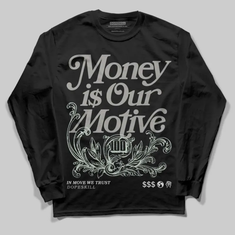 Year Of The Snake 1s DopeSkill Long Sleeve T-Shirt Money Is Our Motive Typo Graphic sold by DopeSkill