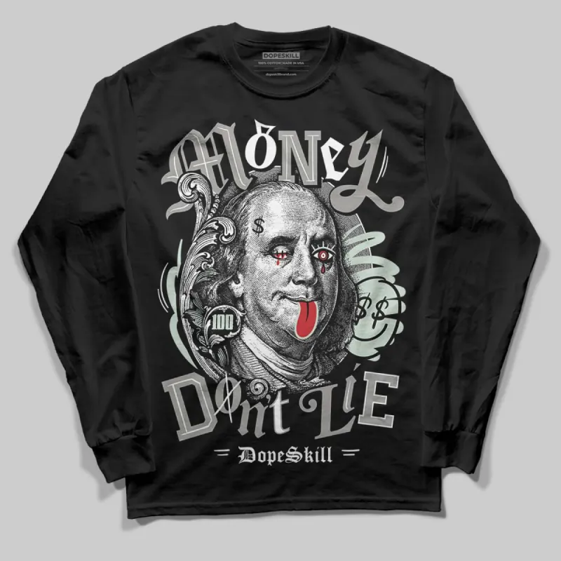 Year Of The Snake 1s DopeSkill Long Sleeve T-Shirt Money Don't Lie Graphic sold by DopeSkill