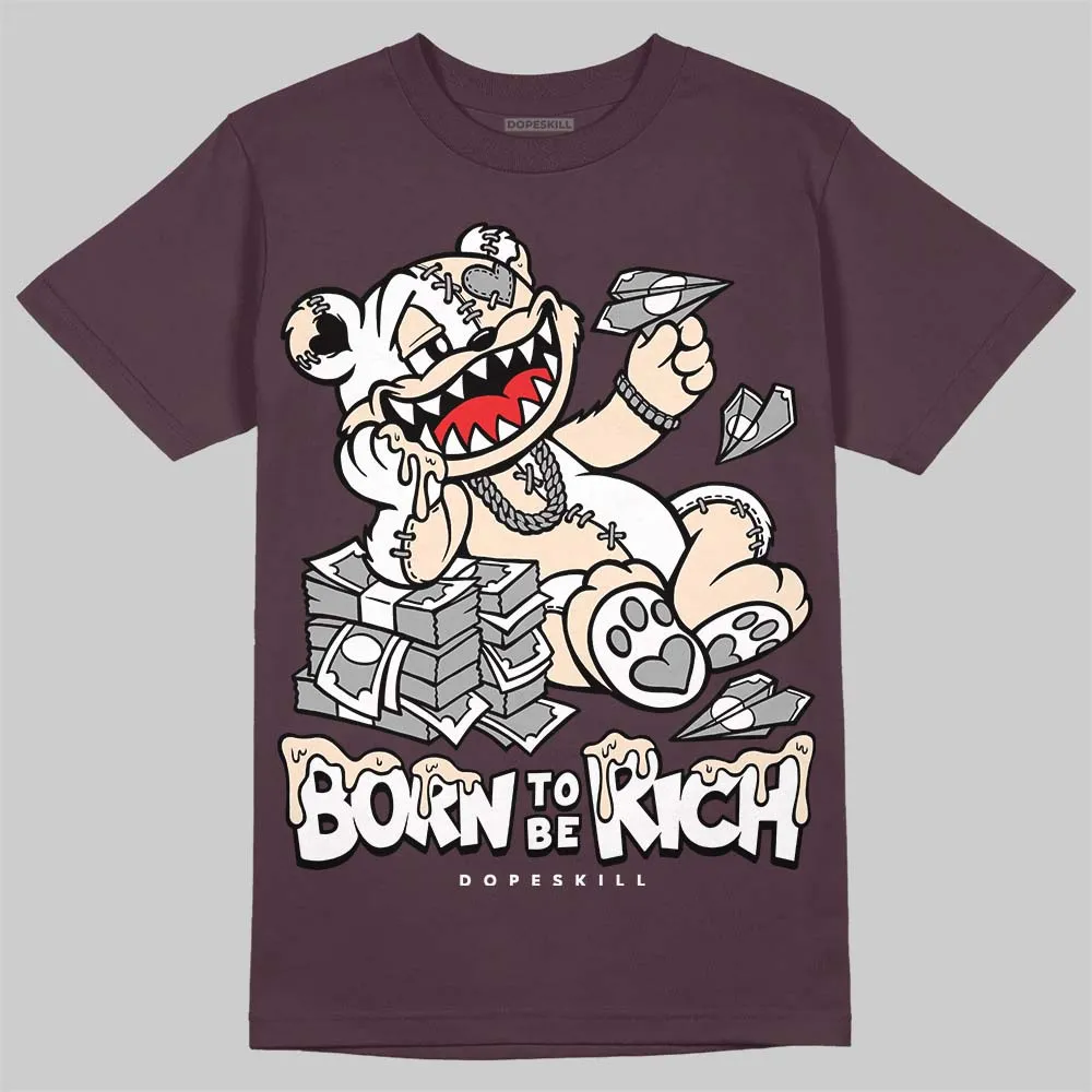 Violet Ore 3s DopeSkill Brown Savana T-shirt Born To Be Rich Graphic sold by DopeSkill
