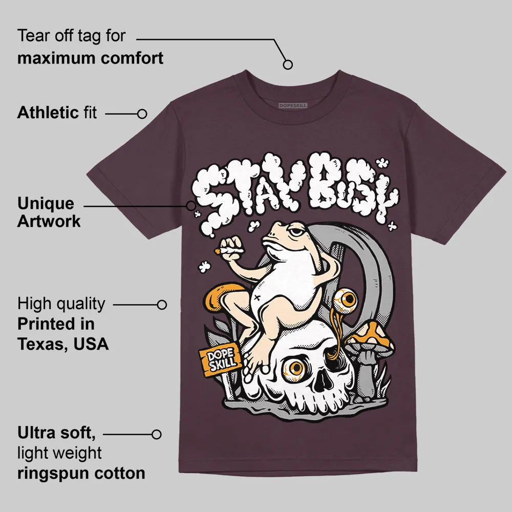 Violet Ore 3s DopeSkill Brown Savana T-shirt Stay Busy Graphic sold by DopeSkill product image thumbnail 2