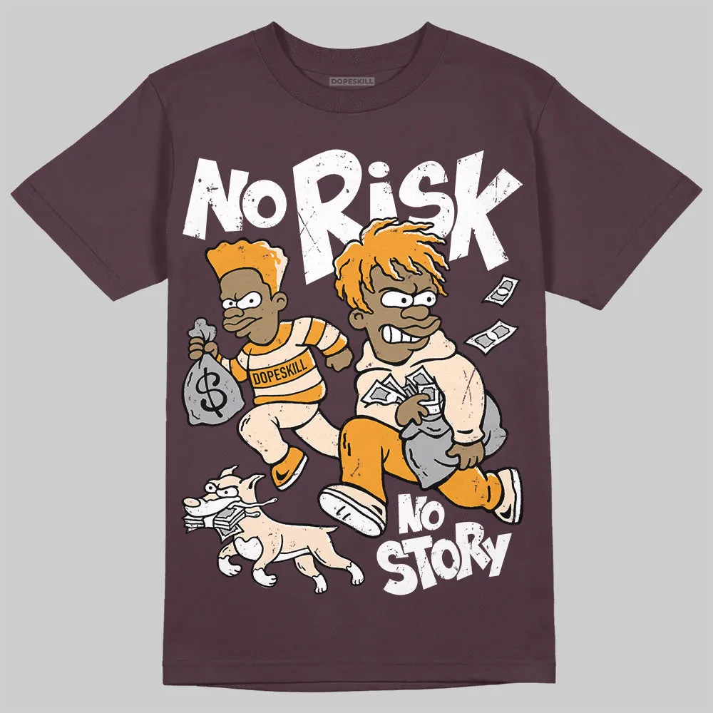 Violet Ore 3s DopeSkill Brown Savana T-shirt No Risk No Story Graphic sold by DopeSkill