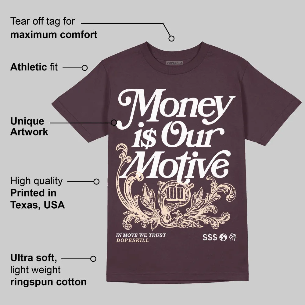 Violet Ore 3s DopeSkill Brown Savana T-shirt Money Is Our Motive Typo Graphic sold by DopeSkill product image thumbnail 2