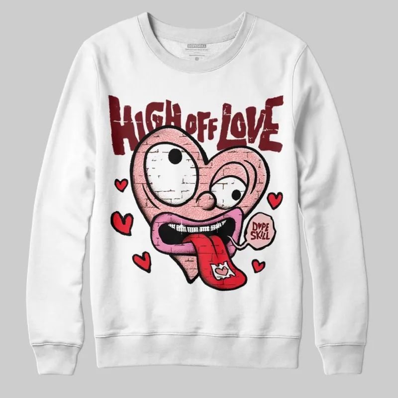 VALENTINE'S Day 3s DopeSkill Sweatshirt High Off Love Graphic sold by DopeSkill