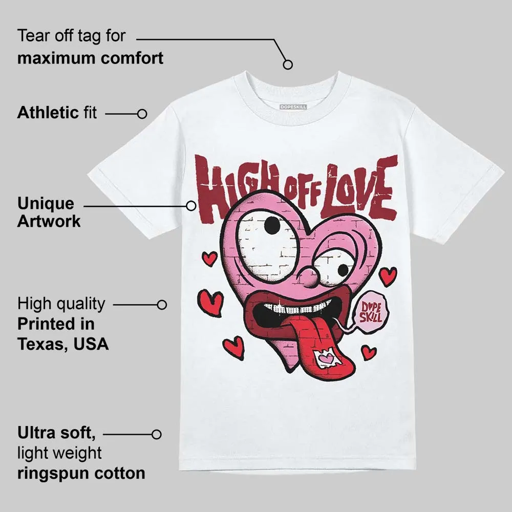 Valentine's Day Collection DopeSkill T-Shirt High Off Love Graphic sold by DopeSkill product image thumbnail 3