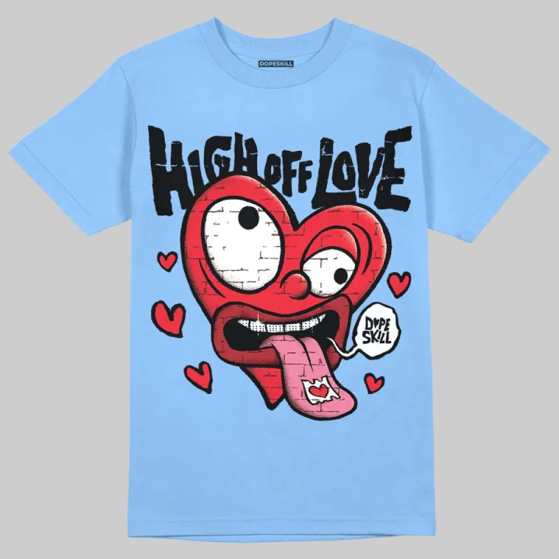 University Blue Collection DopeSkill T-Shirt High Off Love Graphic sold by DopeSkill