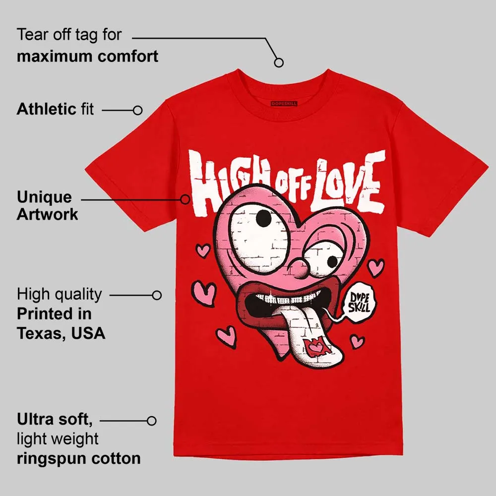 Red Collection DopeSkill Red T-shirt High Off Love Graphic sold by DopeSkill product image thumbnail 2