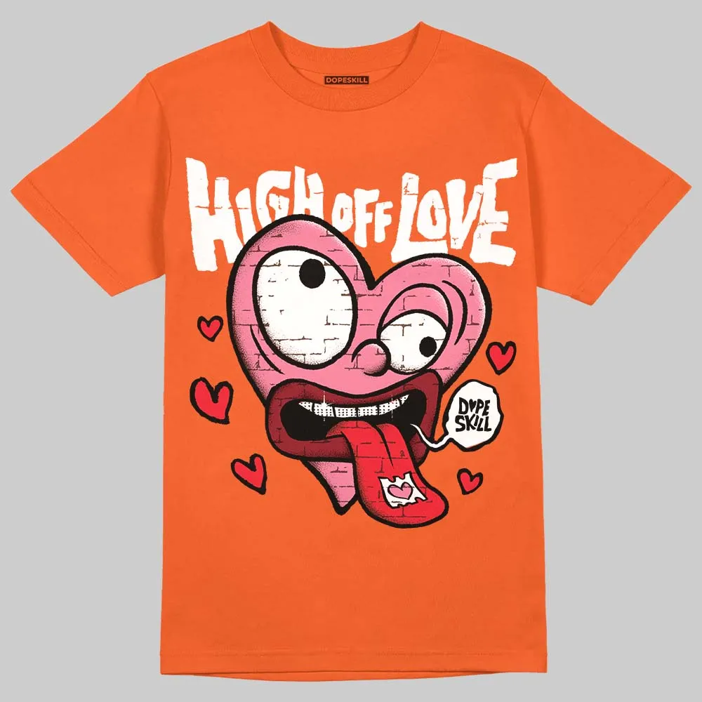 Orange Black White Collection DopeSkill Orange T-shirt High Off Love Graphic sold by DopeSkill