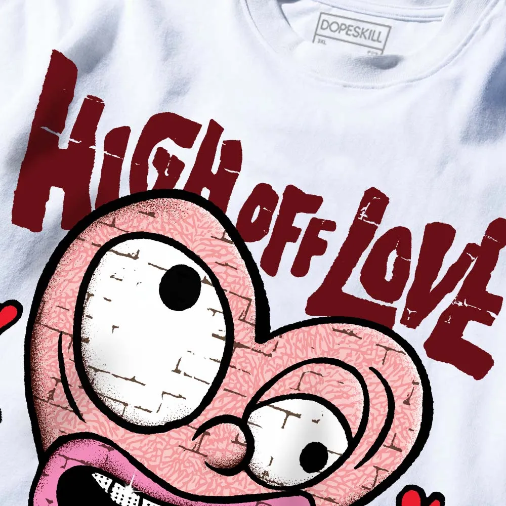 VALENTINE'S Day 3s DopeSkill Premium T-Shirt High Off Love Graphic sold by DopeSkill product image thumbnail 3