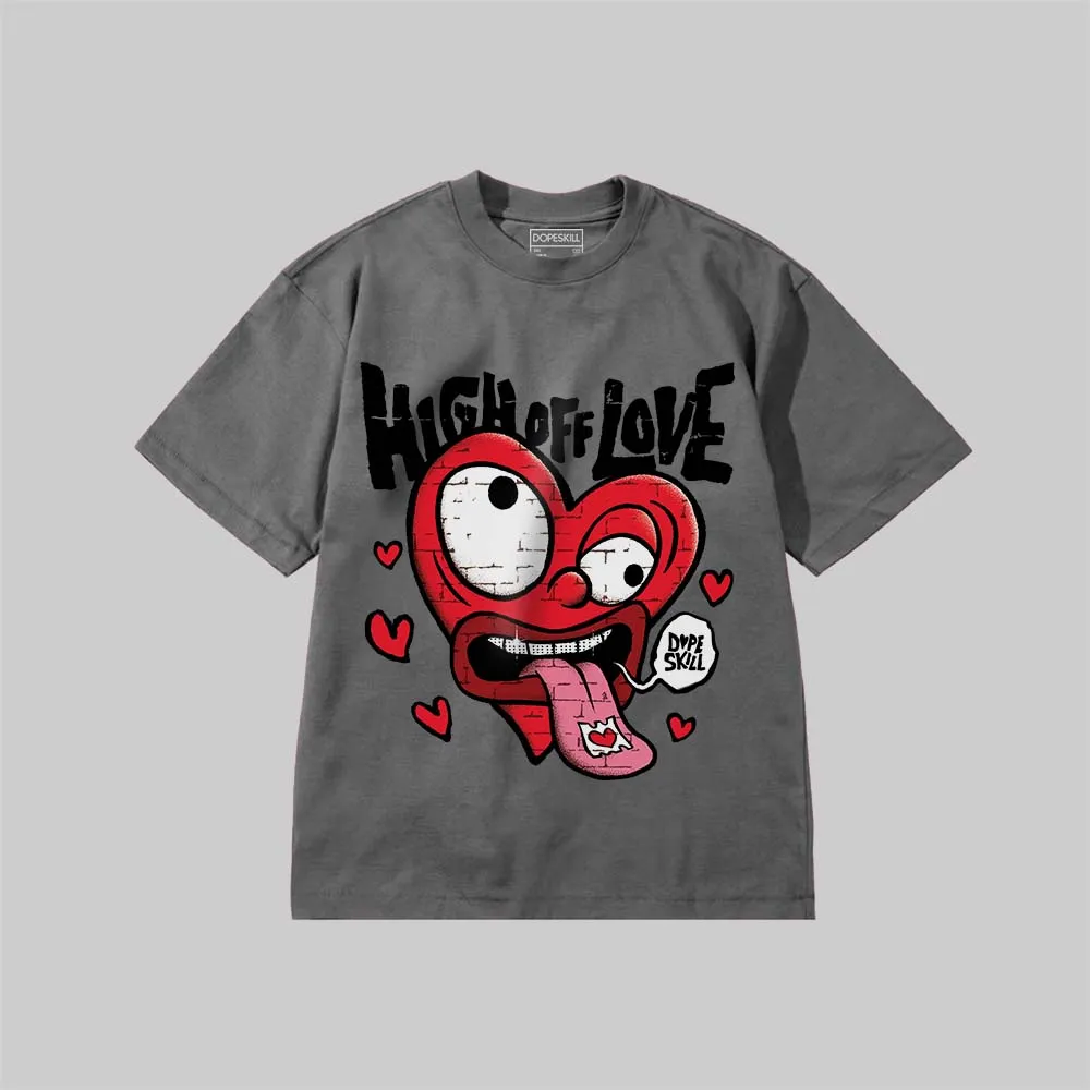 High Off Love DopeSkill Premium T-shirt sold by DopeSkill product image thumbnail 5