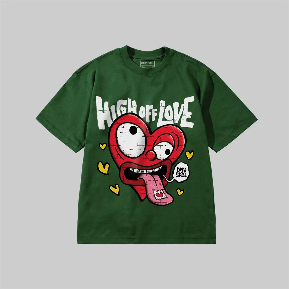 High Off Love DopeSkill Premium T-shirt sold by DopeSkill product image thumbnail 4