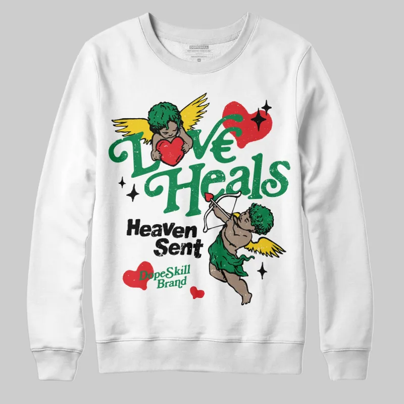 Lucky Green 5s DopeSkill Sweatshirt New Love Heals Graphic sold by DopeSkill