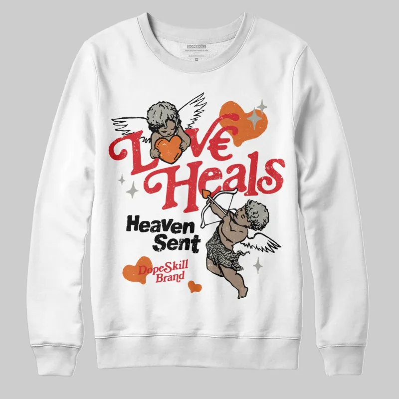 Fire Red 3s DopeSkill Sweatshirt New Love Heals Graphic sold by DopeSkill