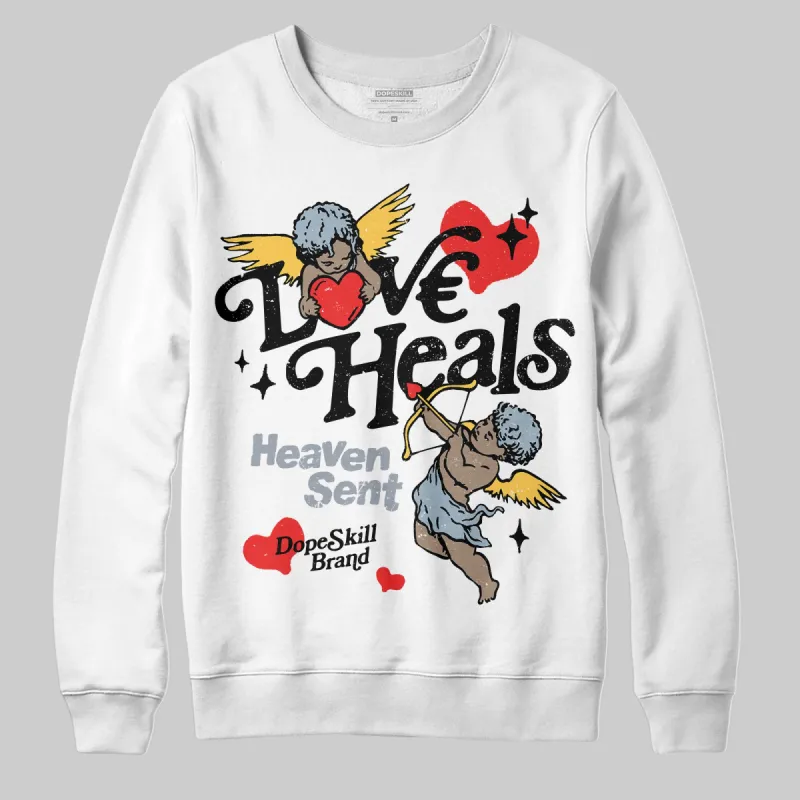 Blue Grey 13s DopeSkill Sweatshirt New Love Heals Graphic sold by DopeSkill