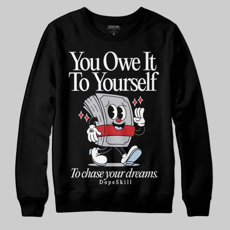 Black Metallic Reimagined 5s DopeSkill Sweatshirt Owe It To Yourself Graphic sold by DopeSkill