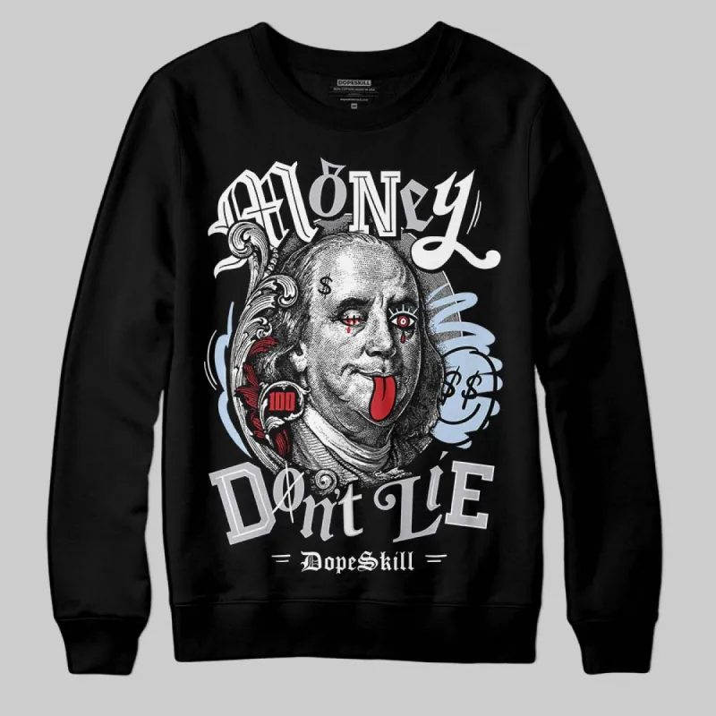 Black Metallic Reimagined 5s DopeSkill Sweatshirt Money Don't Lie Graphic sold by DopeSkill