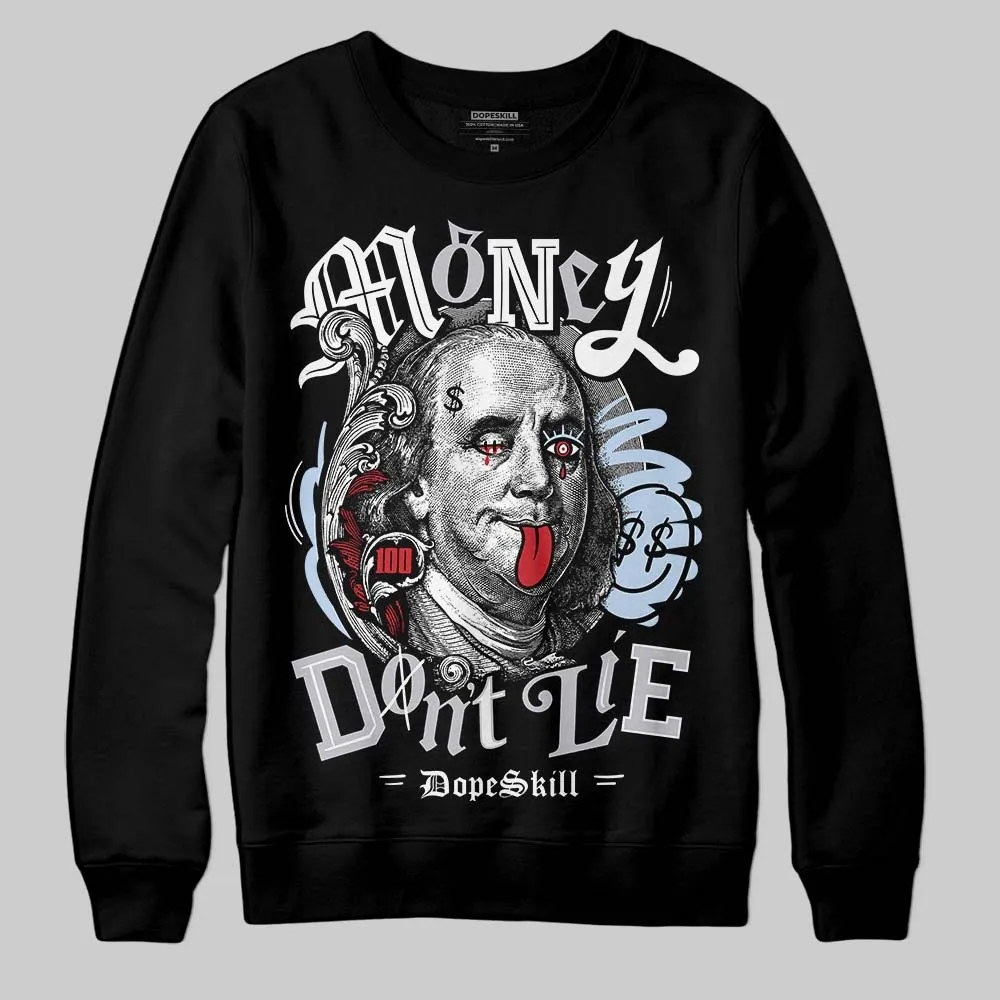 Black Metallic Reimagined 5s DopeSkill Sweatshirt Money Don't Lie Graphic sold by DopeSkill