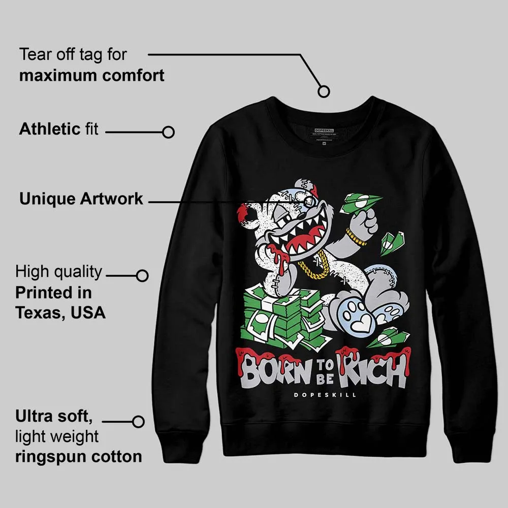 Black Metallic Reimagined 5s DopeSkill Sweatshirt Born To Be Rich Graphic sold by DopeSkill product image thumbnail 3