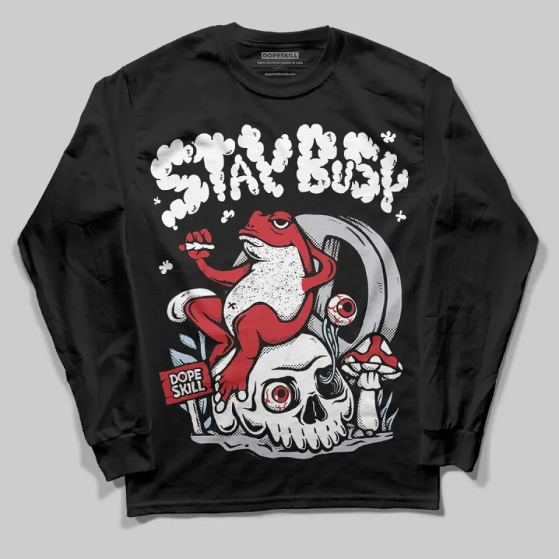 Black Metallic Reimagined 5s DopeSkill Long Sleeve T-Shirt Stay Busy Graphic sold by DopeSkill