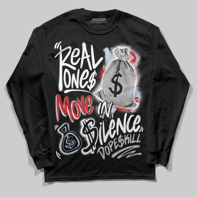 Black Metallic Reimagined 5s DopeSkill Long Sleeve T-Shirt Real Ones Move In Silence Graphic sold by DopeSkill