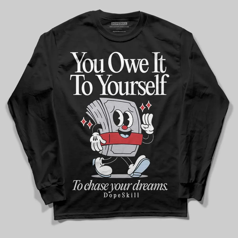 Black Metallic Reimagined 5s DopeSkill Long Sleeve T-Shirt Owe It To Yourself Graphic sold by DopeSkill