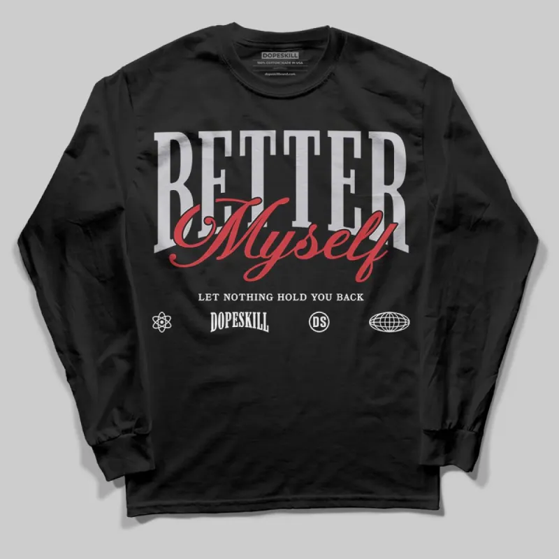 Black Metallic Reimagined 5s DopeSkill Long Sleeve T-Shirt Better Myself Graphic sold by DopeSkill