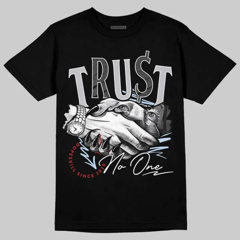 Black Metallic Reimagined 5s DopeSkill T-Shirt Trust No One Graphic sold by DopeSkill