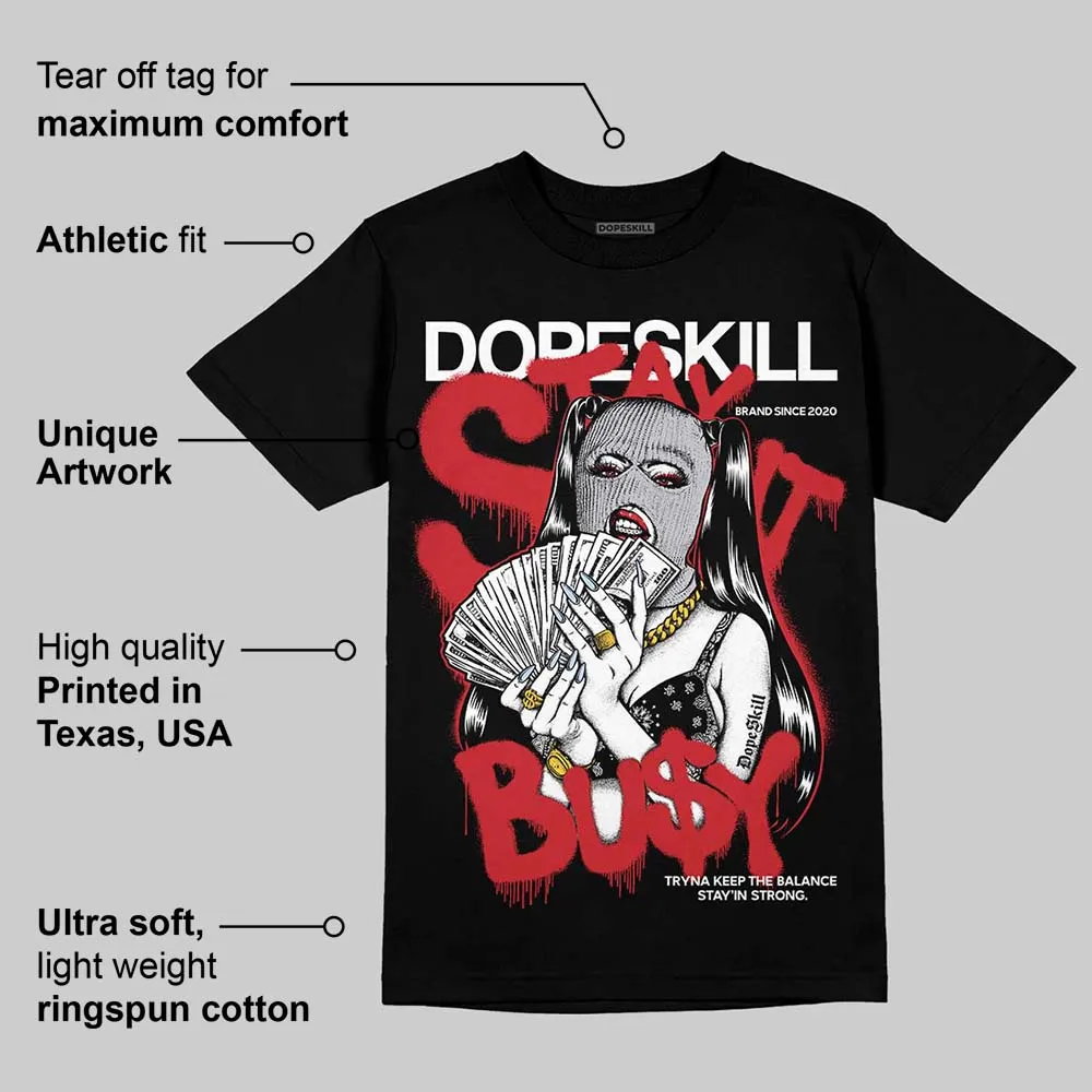 Black Metallic Reimagined 5s DopeSkill T-Shirt Stay It Busy Graphic sold by DopeSkill product image thumbnail 3