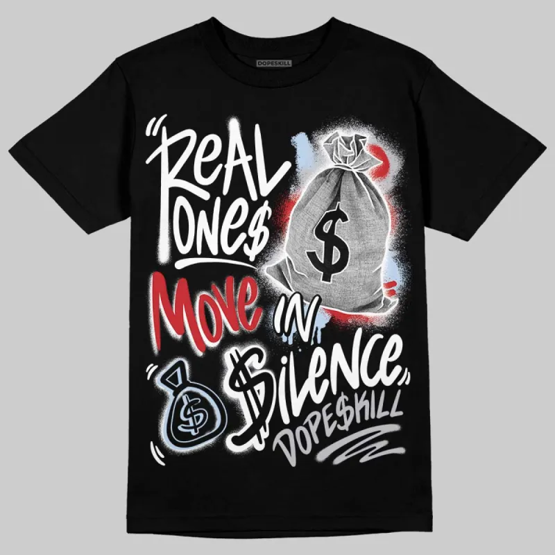 Black Metallic Reimagined 5s DopeSkill T-Shirt Real Ones Move In Silence Graphic sold by DopeSkill