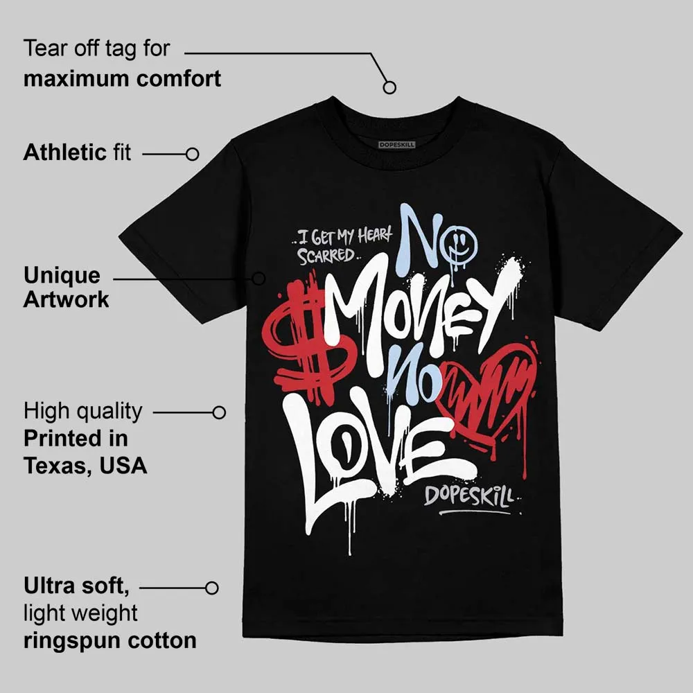 Black Metallic Reimagined 5s DopeSkill T-Shirt No Money No Love Typo Graphic sold by DopeSkill product image thumbnail 3