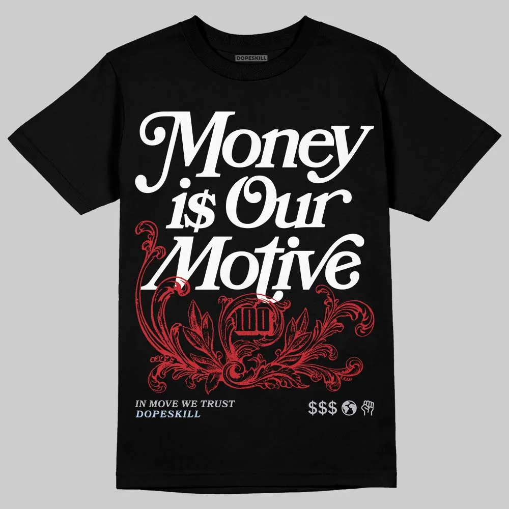 Black Metallic Reimagined 5s DopeSkill T-Shirt Money Is Our Motive Typo Graphic sold by DopeSkill