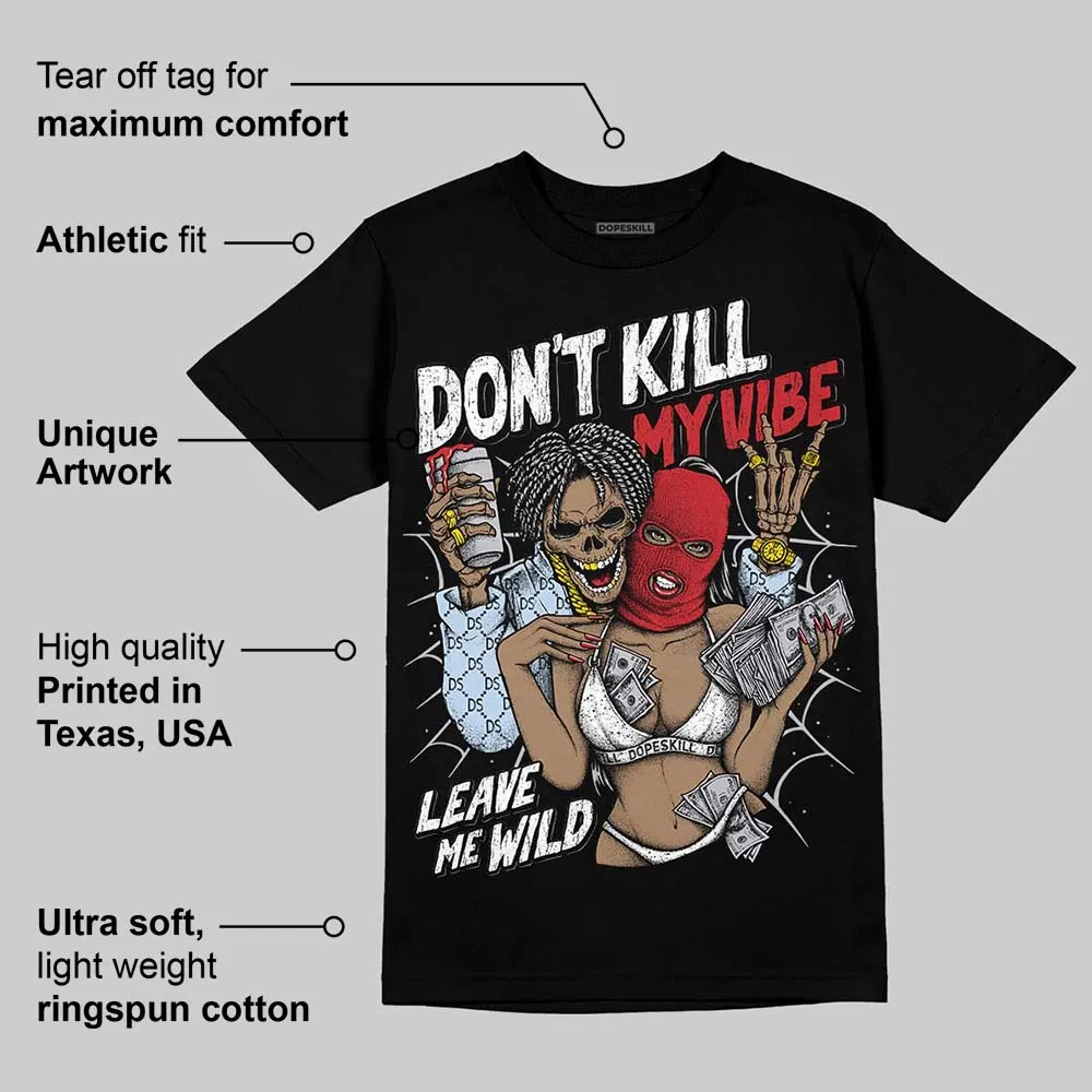 Black Metallic Reimagined 5s DopeSkill T-Shirt Don't Kill My Vibe Graphic sold by DopeSkill product image thumbnail 3