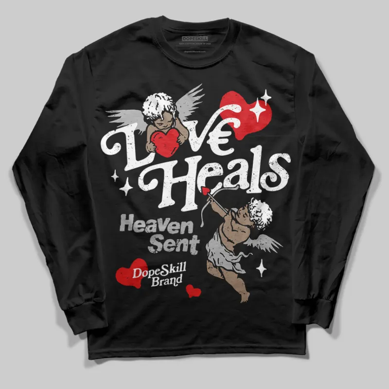 Black and White Collection DopeSkill Long Sleeve T-Shirt New Love Heals Graphic sold by DopeSkill