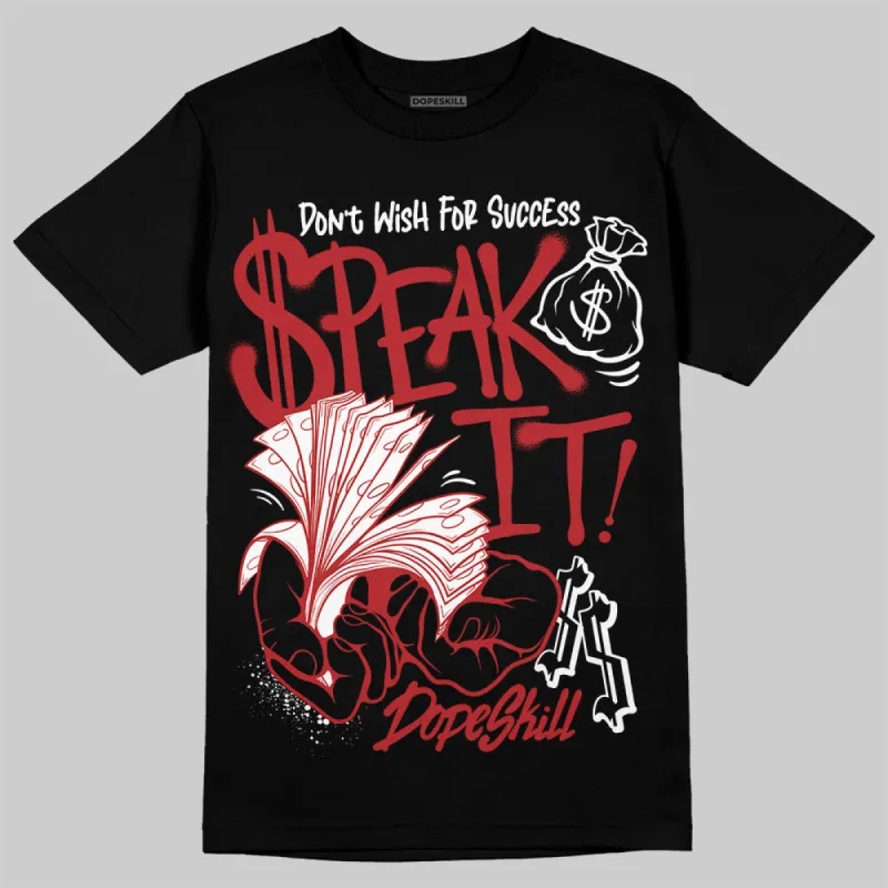 Black Toe Reimagined 1s DopeSkill T-Shirt Speak It Graphic sold by DopeSkill