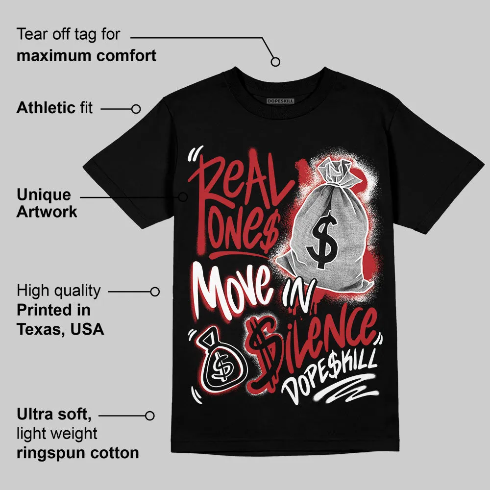 Black Toe Reimagined 1s DopeSkill T-Shirt Real Ones Move In Silence Graphic sold by DopeSkill product image thumbnail 4