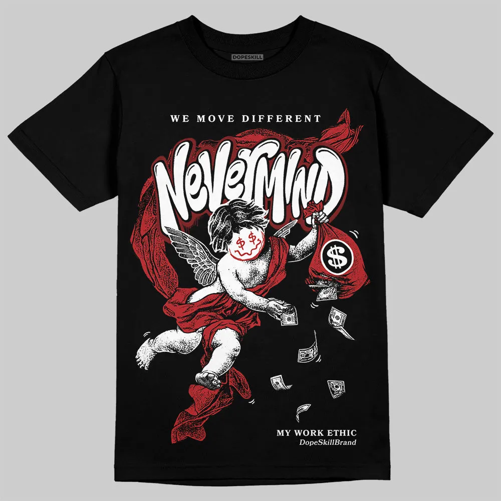 Black Toe Reimagined 1s DopeSkill T-Shirt Nevermind Graphic sold by DopeSkill