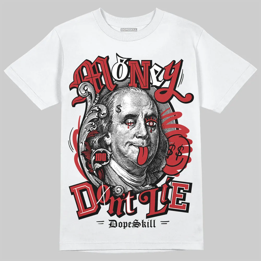 Black Toe Reimagined 1s DopeSkill T-Shirt Money Don't Lie Graphic sold by DopeSkill product image thumbnail 2