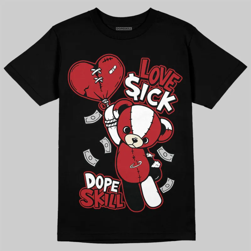 Black Toe Reimagined 1s DopeSkill T-Shirt Love Sick Graphic sold by DopeSkill