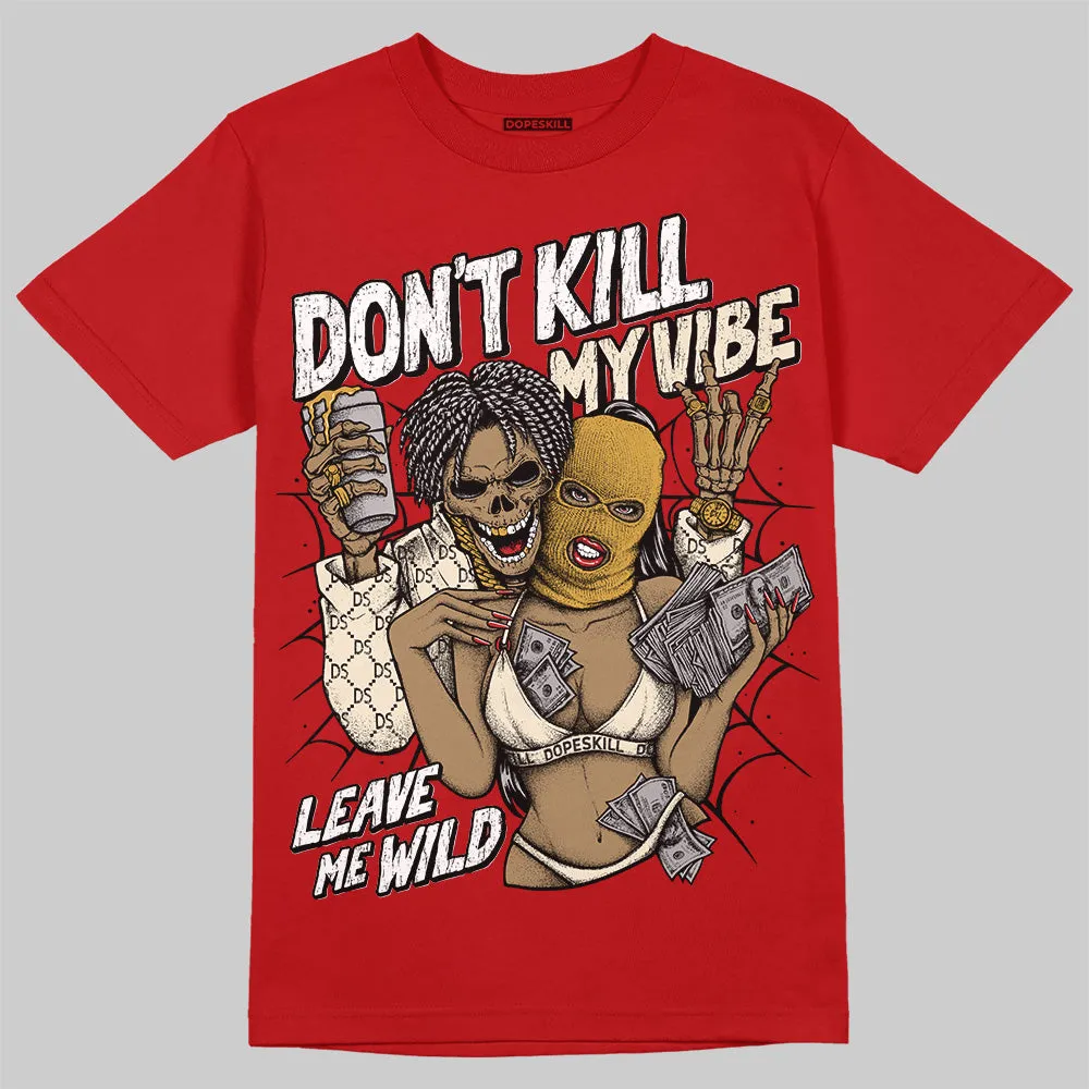 Black Toe Reimagined 1s DopeSkill T-Shirt Don't Kill My Vibe Graphic sold by DopeSkill product image thumbnail 3