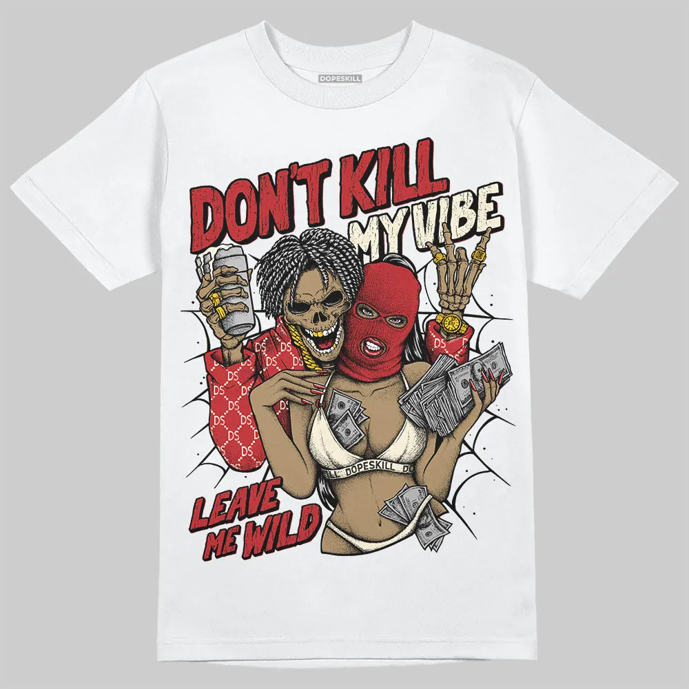 Black Toe Reimagined 1s DopeSkill T-Shirt Don't Kill My Vibe Graphic sold by DopeSkill product image thumbnail 2