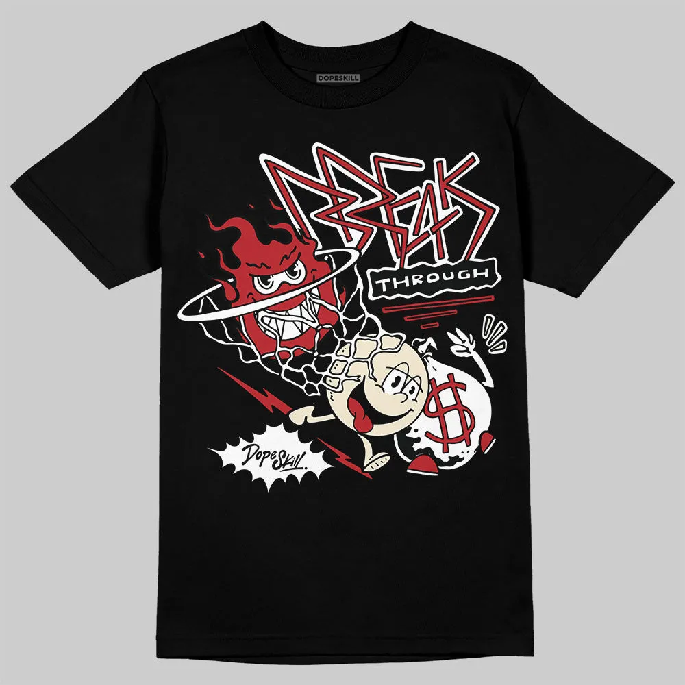 Black Toe Reimagined 1s DopeSkill T-Shirt Break Through Graphic sold by DopeSkill