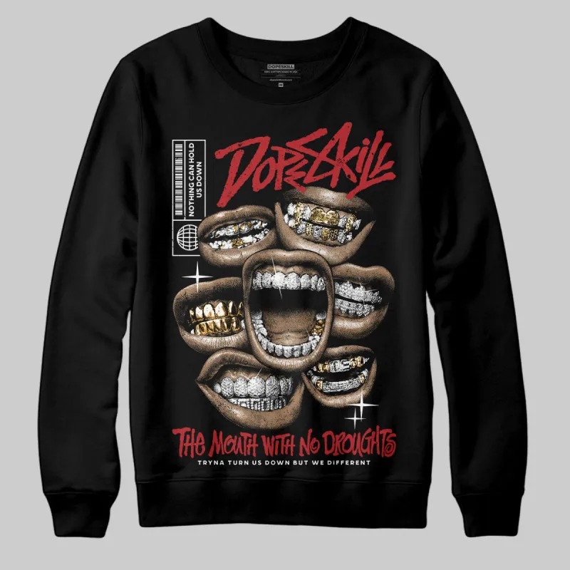 Black Toe Reimagined 1s DopeSkill Sweatshirt The Mouth With No Droughts Graphic sold by DopeSkill