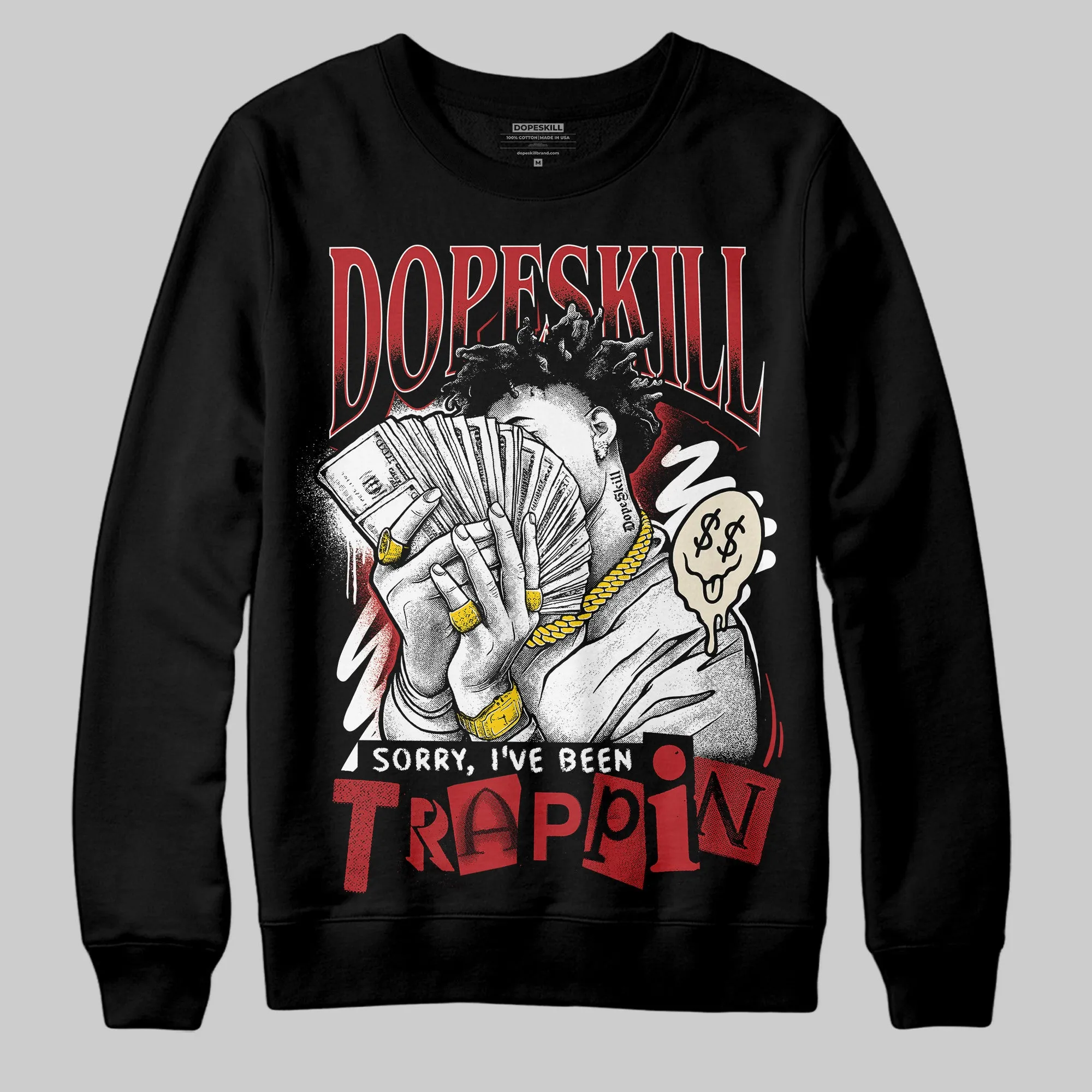 Black Toe Reimagined 1s DopeSkill Sweatshirt Sorry I've Been Trappin Graphic sold by DopeSkill