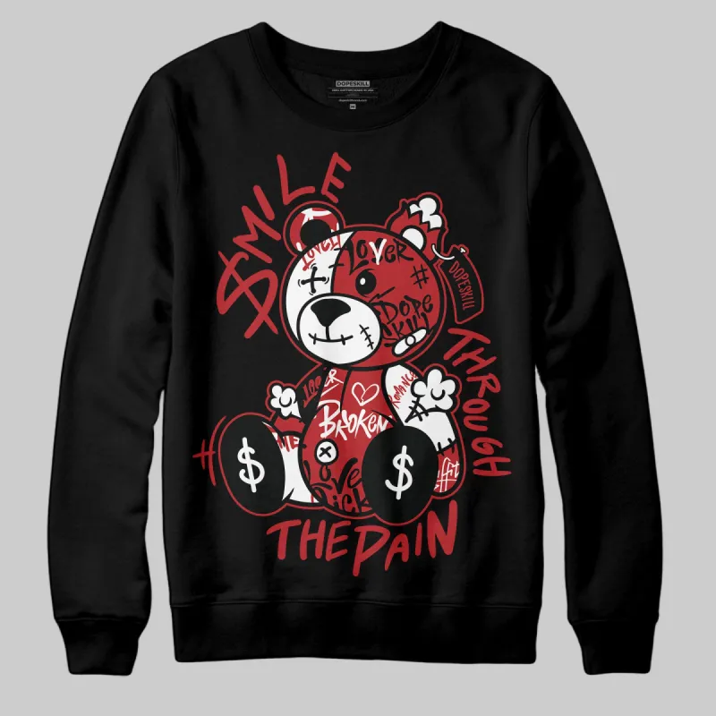 Black Toe Reimagined 1s DopeSkill Sweatshirt Smile Through The Pain Graphic sold by DopeSkill