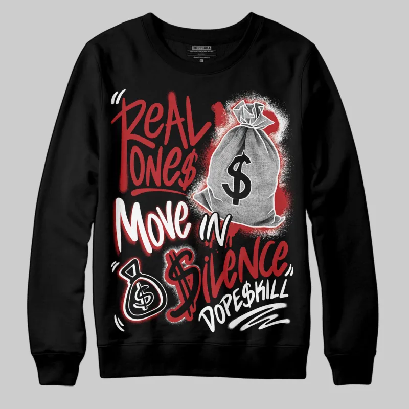 Black Toe Reimagined 1s DopeSkill Sweatshirt Real Ones Move In Silence Graphic sold by DopeSkill